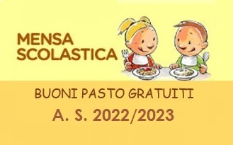 MISURE DI CONTRASTO ALLA POVERTÀ – approvazione GRADUARORIA beneficiari ticket mensa scolastica 2022/2023 TICKET MENSA SCOLASTICA 2022/2023