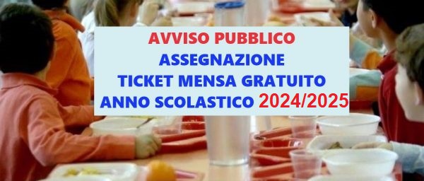 Assegnazione ticket mensa gratuita anno scolastico 2024/2025